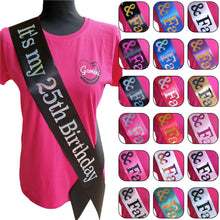 Load image into Gallery viewer, It's My 25th Birthday Holographic Sash