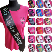 Load image into Gallery viewer, 95 Years Young Birthday Holographic Sash
