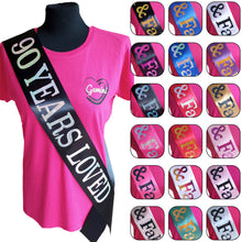 Load image into Gallery viewer, 90 Years Loved Birthday Holographic Sash
