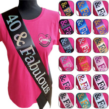 Load image into Gallery viewer, 40 and Fabulous Holographic Birthday Sash