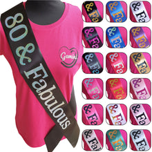 Load image into Gallery viewer, 80 and Fabulous Holographic Birthday Sash