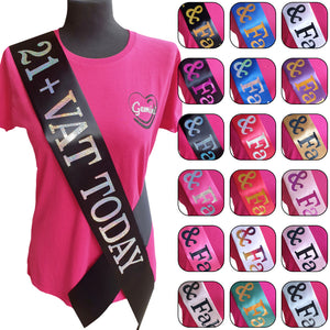 21 + VAT Birthday Holographic Sash